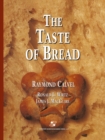 Image for Taste of Bread: A translation of Le Gout du Pain, comment le preserver, comment le retrouver