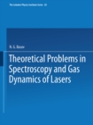 Image for Theoretical Problems in the Spectroscopy and Gas Dynamics of Lasers