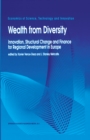 Image for Wealth from Diversity: Innovation, Structural Change and Finance for Regional Development in Europe : v. 9