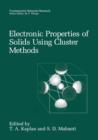 Image for Electronic Properties of Solids Using Cluster Methods
