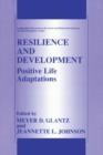 Image for Resilience and Development : Positive Life Adaptations