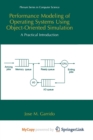 Image for Performance Modeling of Operating Systems Using Object-Oriented Simulations