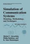 Image for Simulation of Communication Systems : Modeling, Methodology and Techniques