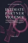 Image for Intimate Partner Violence : Societal, Medical, Legal, and Individual Responses