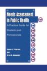 Image for Needs assessment in public health  : a practical guide for students and professionals