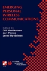 Image for Emerging Personal Wireless Communications : IFIP TC6/WG6.8 Working Conference on Personal Wireless Communications (PWC&#39;2001), August 8-10, 2001, Lappeenranta, Finland