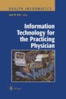 Image for Information Technology for the Practicing Physician