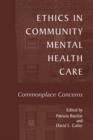 Image for Ethics in Community Mental Health Care : Commonplace Concerns