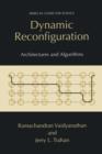 Image for Dynamic Reconfiguration : Architectures and Algorithms
