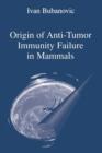 Image for Origin of Anti-Tumor Immunity Failure in Mammals