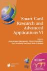 Image for Smart Card Research and Advanced Applications VI : IFIP 18th World Computer Congress TC8/WG8.8 &amp; TC11/WG11.2 Sixth International Conference on Smart Card Research and Advanced Applications (CARDIS) 22