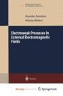 Image for Electroweak Processes in External Electromagnetic Fields