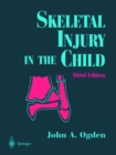 Image for Skeletal Injury in the Child