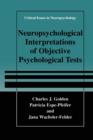 Image for Neuropsychological Interpretation of Objective Psychological Tests
