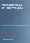 Image for Fundamentals of Cryptology : A Professional Reference and Interactive Tutorial