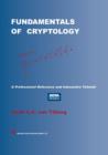 Image for Fundamentals of cryptology  : a professional reference and interactive tutorial