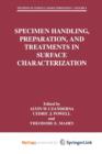Image for Specimen Handling, Preparation, and Treatments in Surface Characterization