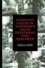 Image for Diversity Issues in Substance Abuse Treatment and Research