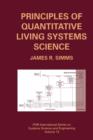 Image for Principles of Quantitative Living Systems Science