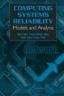 Image for Computing System Reliability : Models and Analysis