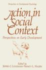 Image for Action in Social Context : Perspectives on Early Development