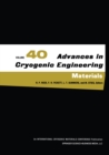Image for Advances in Cryogenic Engineering Materials: Volume 40, Part A : V.40
