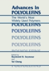 Image for Advances in Polyolefins: The World&#39;s Most Widely Used Polymers