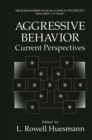 Image for Aggressive Behavior: Current Perspectives