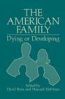 Image for The American Family : Dying or Developing