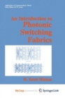 Image for An Introduction to Photonic Switching Fabrics