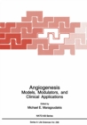 Image for Angiogenesis: Models, Modulators, and Clinical Applications