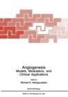 Image for Angiogenesis : Models, Modulators, and Clinical Applications