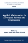 Image for Applied Mathematics in Aerospace Science and Engineering