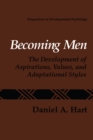Image for Becoming Men: The Development of Aspirations, Values, and Adaptational Styles
