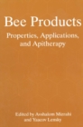 Image for Bee Products: Properties, Applications, and Apitherapy