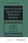 Image for Behavior Genetic Approaches in Behavioral Medicine