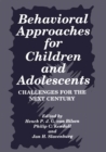 Image for Behavioral Approaches for Children and Adolescents: Challenges for the Next Century