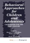 Image for Behavioral Approaches for Children and Adolescents