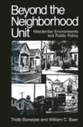 Image for Beyond the Neighborhood Unit: Residential Environments and Public Policy