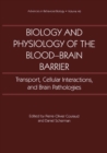 Image for Biology and Physiology of the Blood-Brain Barrier: Transport, Cellular Interactions, and Brain Pathologies