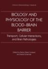 Image for Biology and Physiology of the Blood-Brain Barrier : Transport, Cellular Interactions, and Brain Pathologies