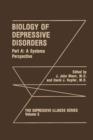 Image for Biology of Depressive Disorders. Part A : A Systems Perspective