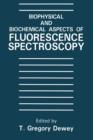 Image for Biophysical and Biochemical Aspects of Fluorescence Spectroscopy