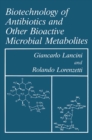 Image for Biotechnology of Antibiotics and Other Bioactive Microbial Metabolites