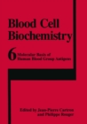 Image for Molecular Basis of Human Blood Group Antigens