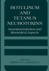 Image for Botulinum and Tetanus Neurotoxins : Neurotransmission and Biomedical Aspects