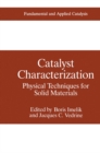 Image for Catalyst Characterization: Physical Techniques for Solid Materials