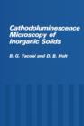 Image for Cathodoluminescence Microscopy of Inorganic Solids