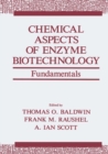 Image for Chemical Aspects of Enzyme Biotechnology: Fundamentals