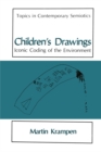 Image for Children&#39;s Drawings: Iconic Coding of the Environment